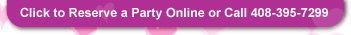 Reserve a Party Online!