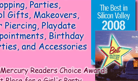 Shopping, Parties, Cool Gifts, Makeovers, Ear Piercing, Playdate Appointments, Birthday Parties, and Accessories